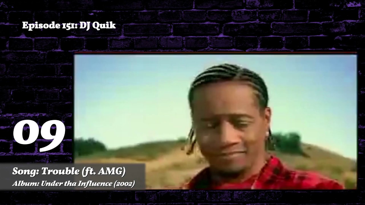 Top 10 DJ Quik Songs [BestList #151]