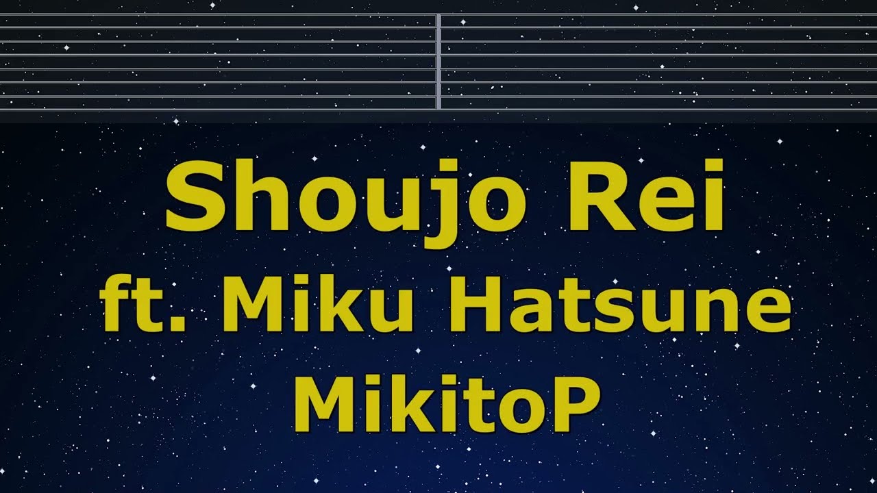 Karaoke♬ Shoujo Rei ft. Miku Hatsune - MikitoP【No Guide Melody】 Instrumental, Lyric Romanized