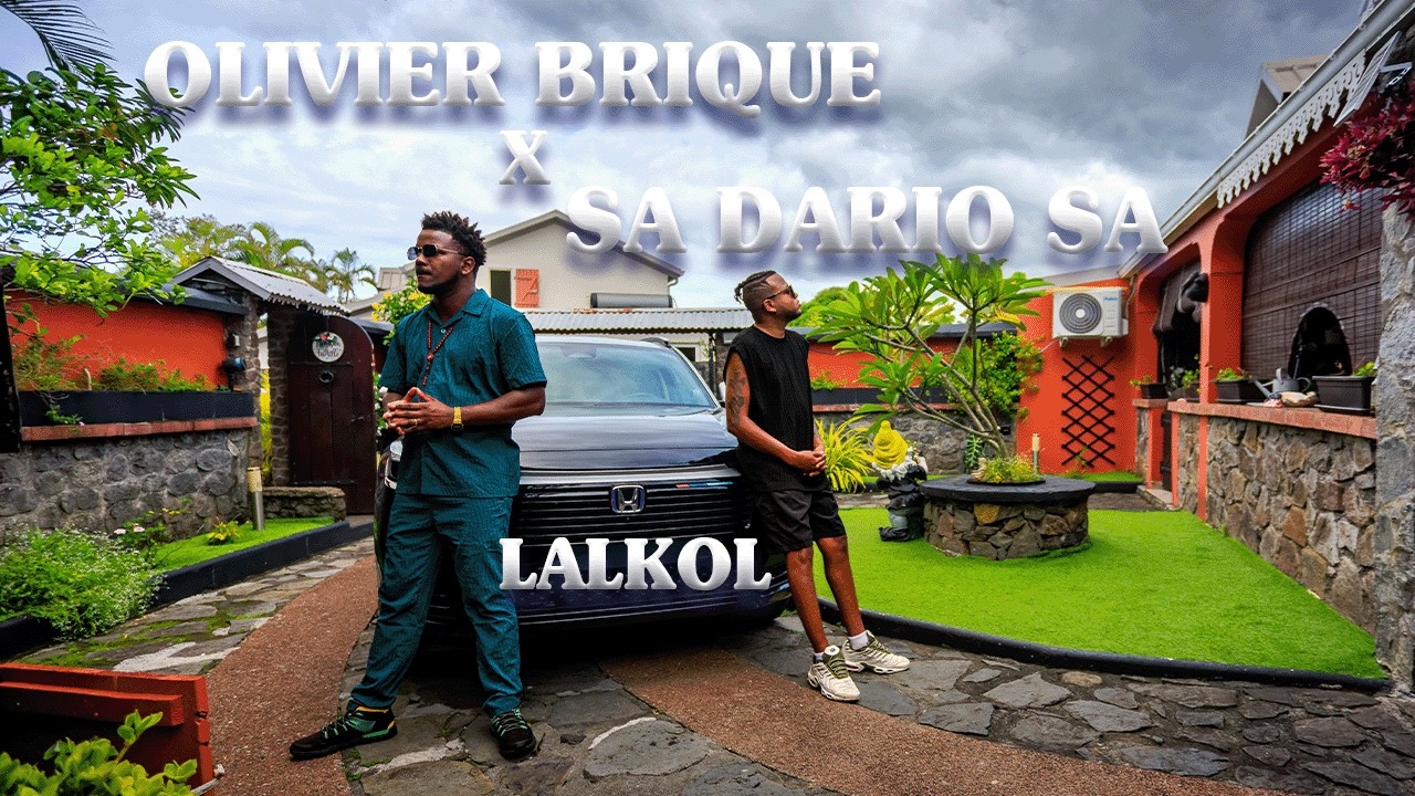 Olivier Brique feat. Sa Dario Sa – Lalkol (Clip officiel)