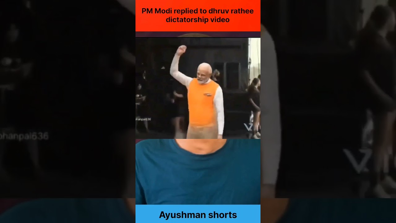 PM Modi replied to dhruv rathee dictatorship video 
