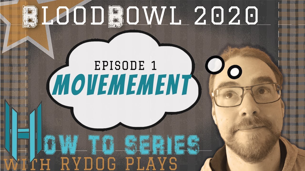 How To Play Blood Bowl - Movement Tutorial for blood bowl 2020