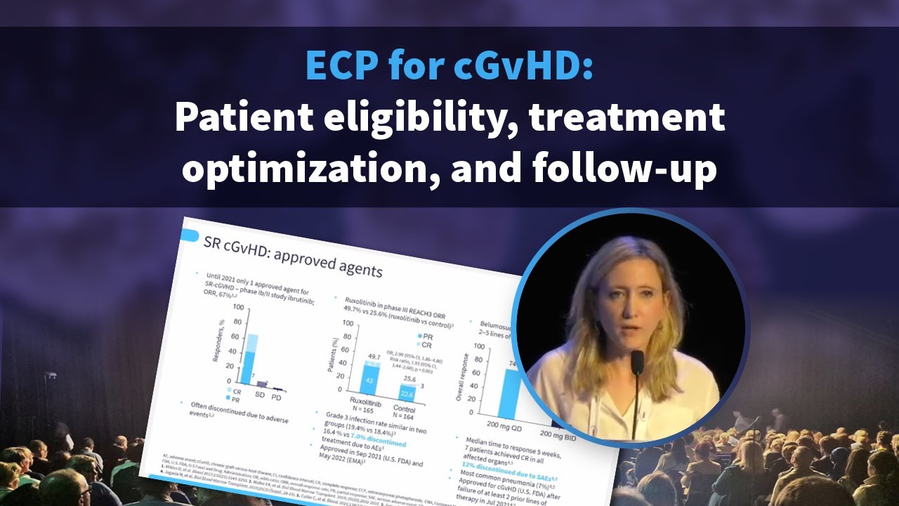 Symposium | ECP for chronic GvHD: Patient eligibility, treatment optimization, and follow-up