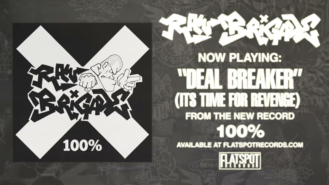 Raw Brigade - DEAL BREAKER (ITS TIME FOR REVENGE)