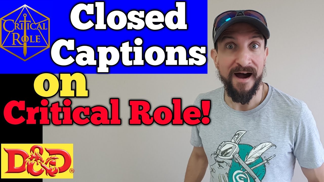 Critical Role Twitch stream:Closed Captioning is coming! #DnDis4everyone DnDaily #143 D&D and RPG