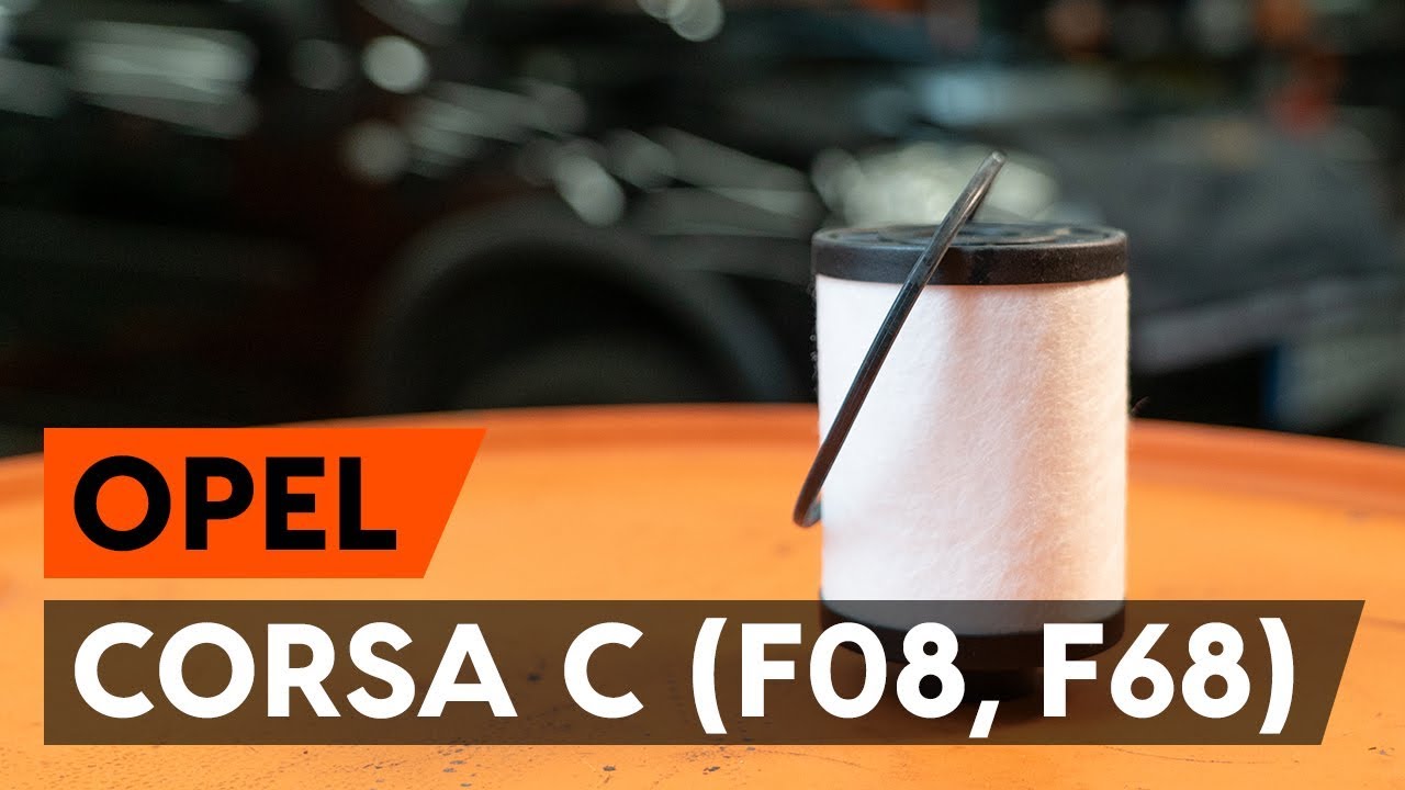 Kako zamenjati filter goriva na OPEL CORSA C (F08, F68) [VODIČ AUTODOC]
