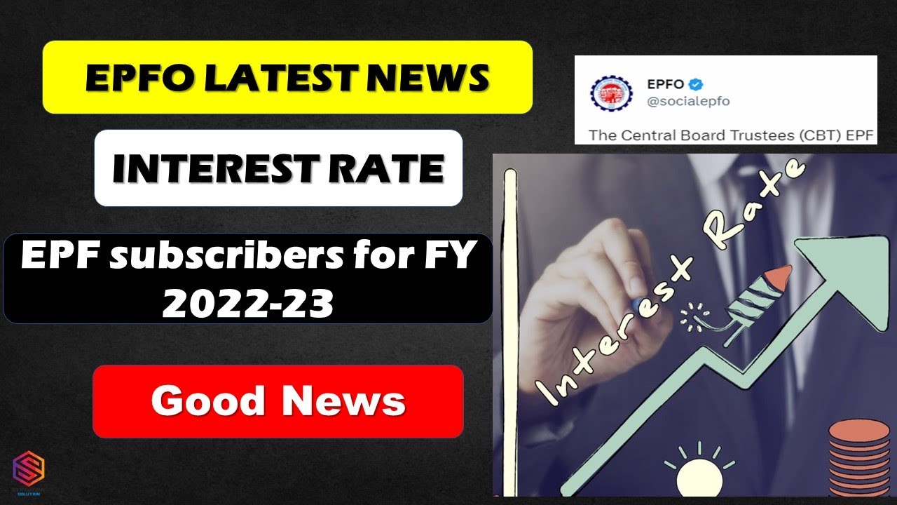 EPFO Latest Good News 📢| PF Interest Rate FY 2022-23