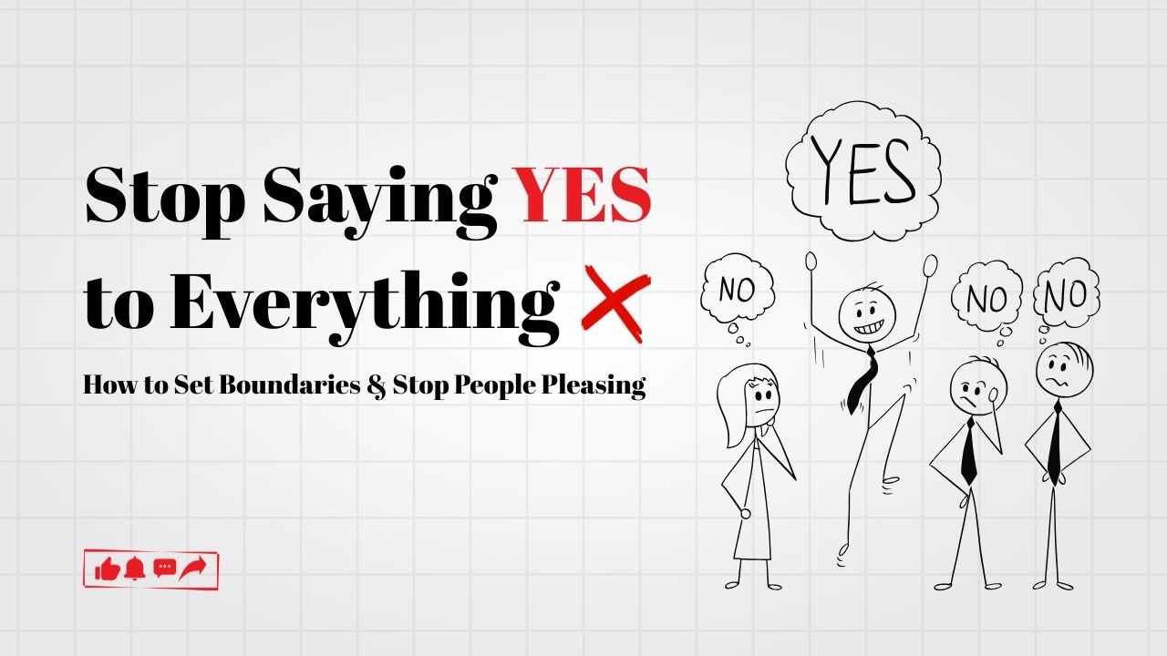 The Power of Saying NO | How to Set Boundaries & Stop People Pleasing