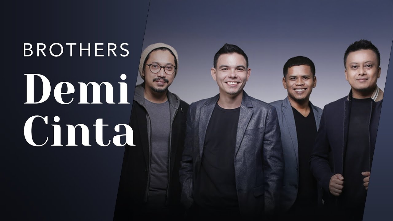 Brothers - Demi Cinta (Album: Sabar)