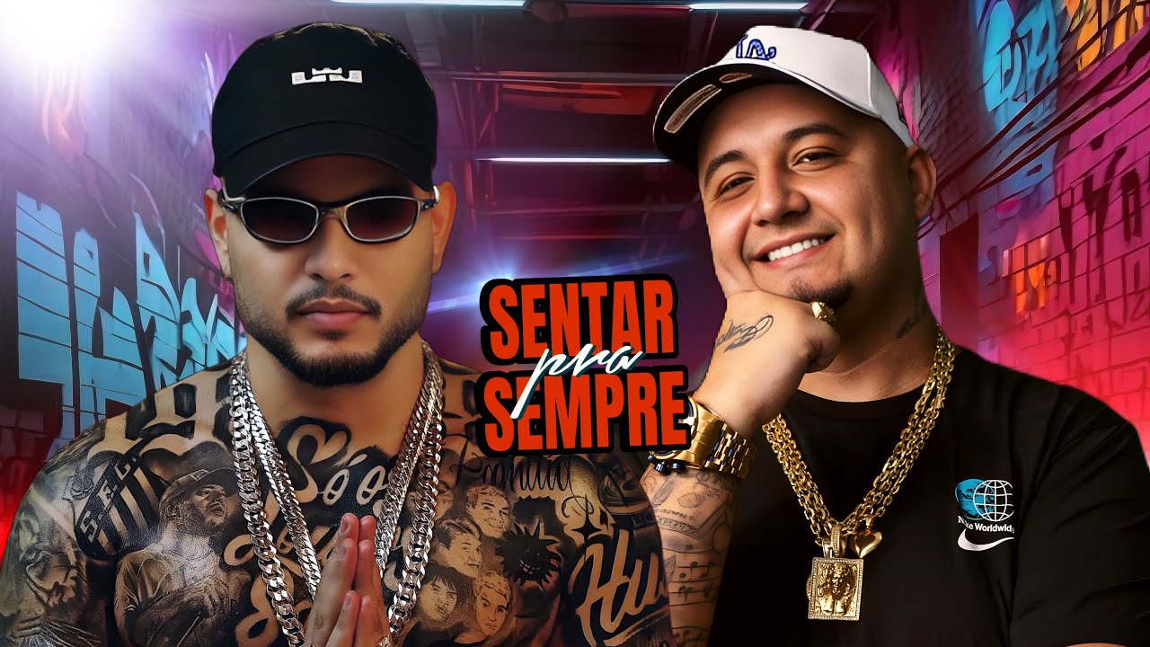 SENTAR PRA SEMPRE - MC WM , DJ GEGE