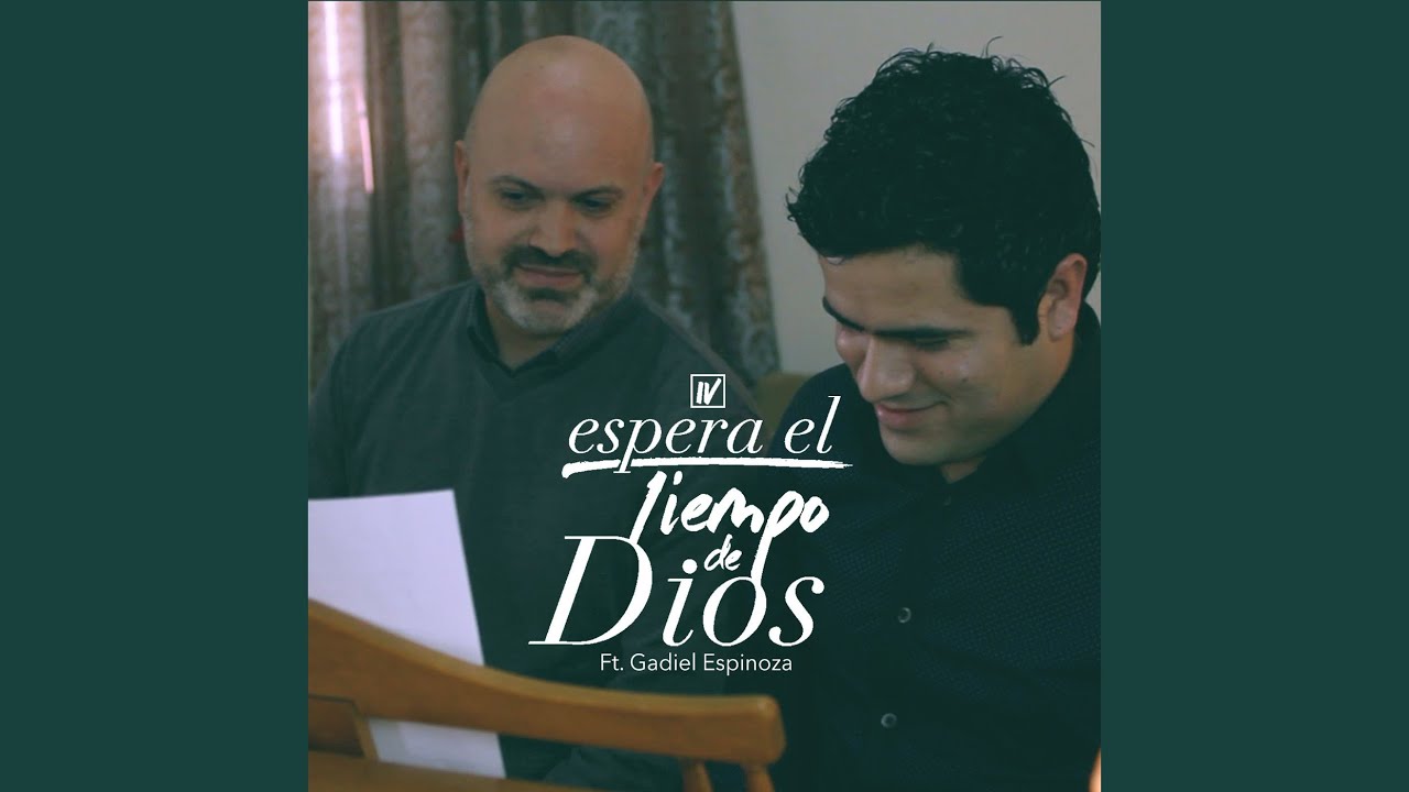 Espera El Tiempo De Dios (feat. Gadiel Espinoza)