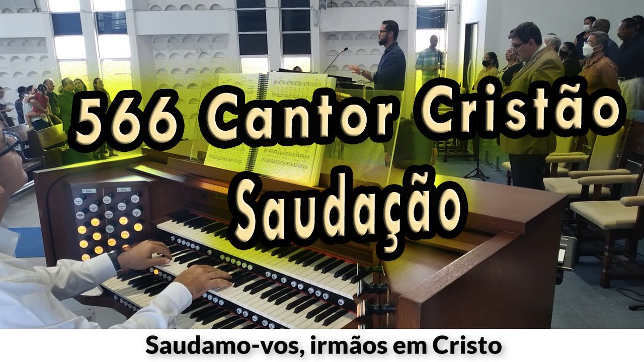 (566 Cantor Cristão) SAUDAÇÃO - PIBCORD -  com Letra