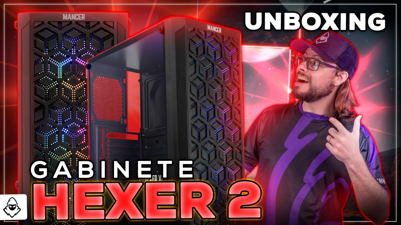 UNBOXING Gabinete Gamer Mancer Hexer 2, Mid-Tower, Lateral de Vidro, Com 3 Fans