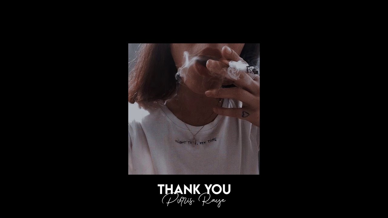 thank you - pvris, raye [slowed + reverb]