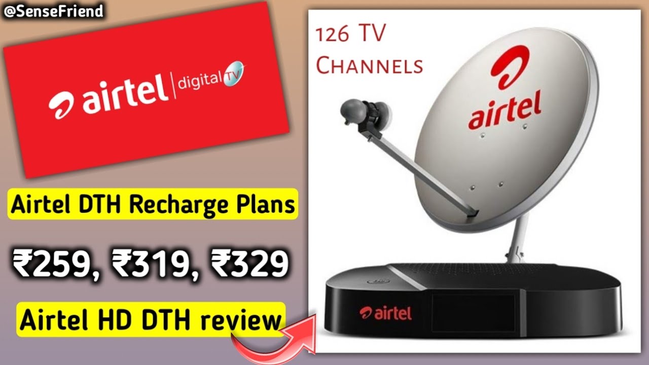 AIRTEL DTH Recharge Plans with DTH box review | Plans ₹259, ₹319, ₹329 | 126 TV Channels