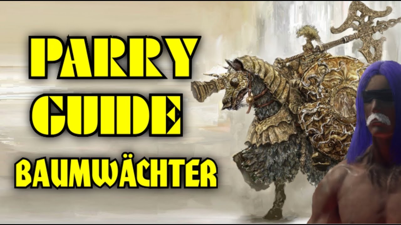 Elden Ring - BAUMWÄCHTER Parry Guide (Jacks wunderbare Welt der Parrys)