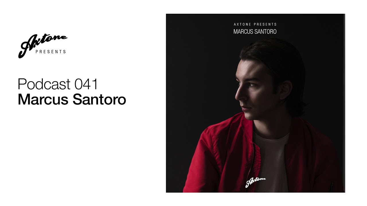 Axtone Presents: Marcus Santoro