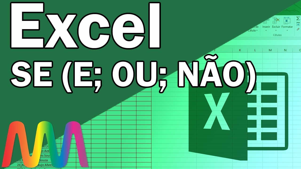Excel 365 / 2016 - Uso da função SE com E, OU e NÃO. Trabalhando com condições nas formulas.
