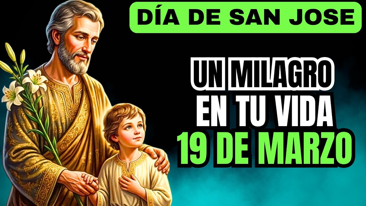 MILAGRO DE SAN JOSÉ PARA LO IMPOSIBLE QUE ABRE CAMINOS Y SANA TU HOGAR ESTE 19 DE MARZO