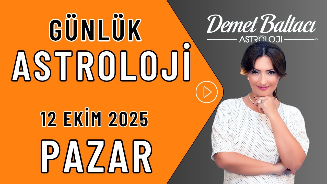 Pazar, 12 Ekim 2025, g&uuml;nl&uuml;k bur&ccedil; yorumu, Astrologer Demet Baltacı astroloji daily horoscope sunday