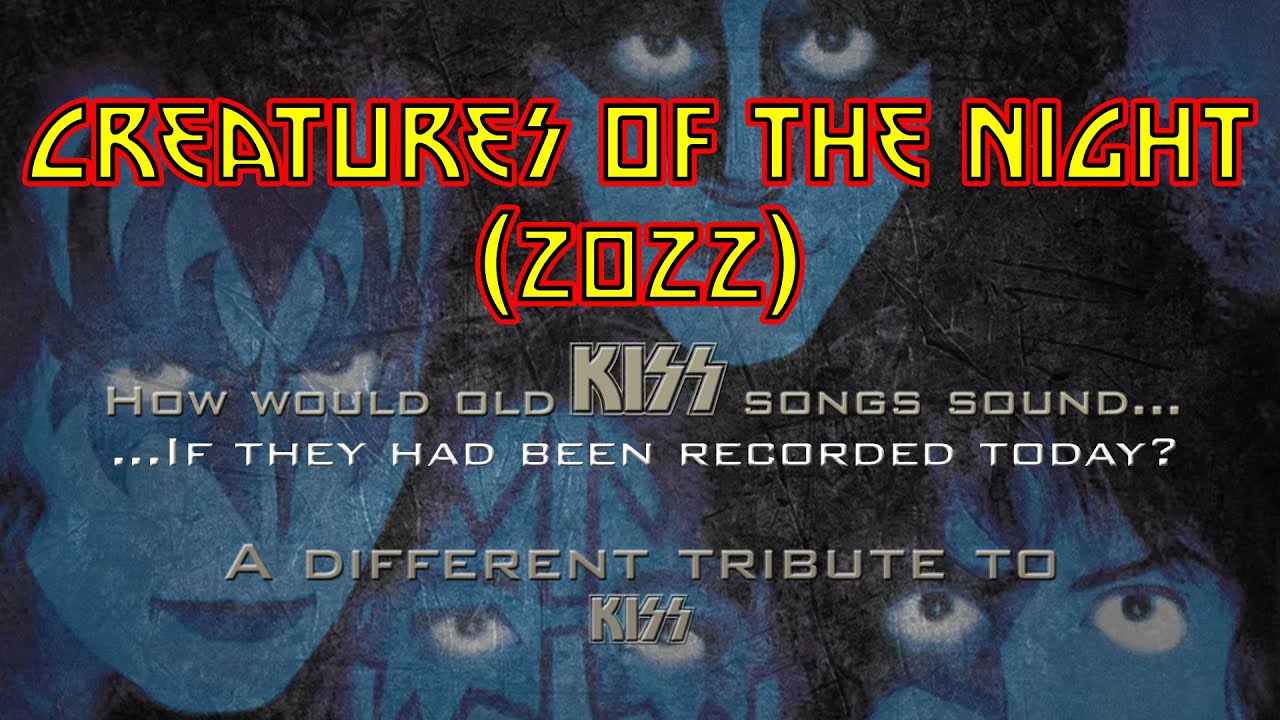 Kiss - Creatures of the Night (RE-RECORDED 2022 by HERNAN RIOS)
