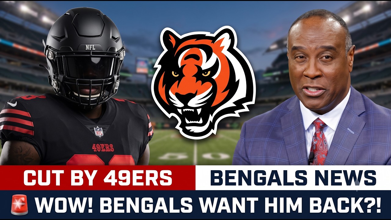 🚨 WOW! CUT BY 49ERS, NOW BENGALS WANT HIM BACK?! BENGALS NEWS