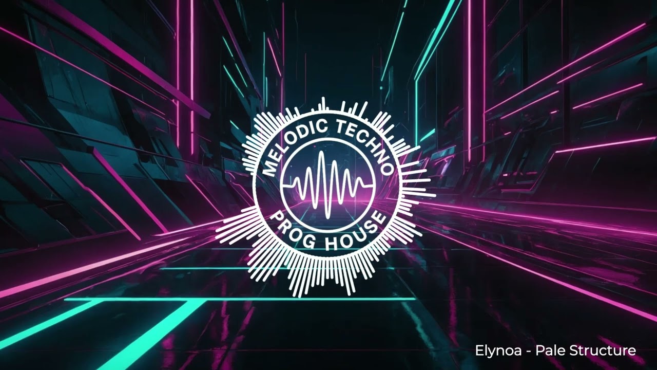 Pale Structure – Elynoa | Melodic Techno & Progressive House 2025