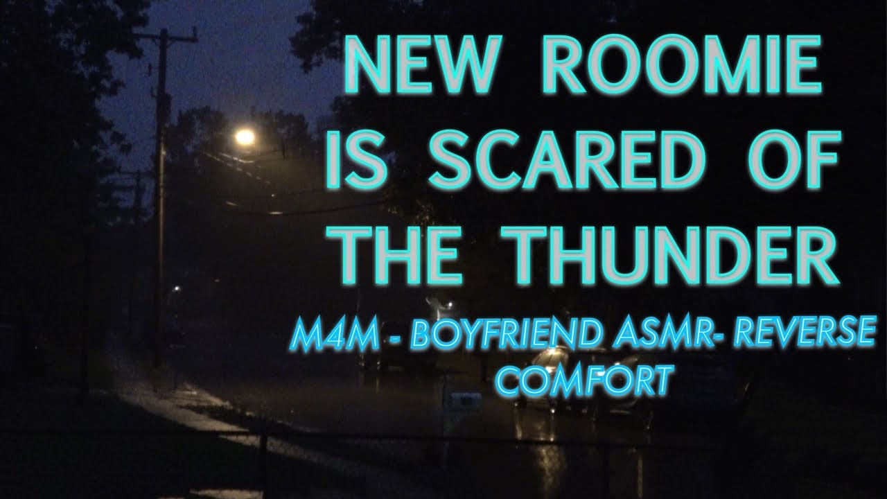 New Roommate is Scared of Thunder M4M - BOYFRIEND ASMR - REVERSE COMFORT