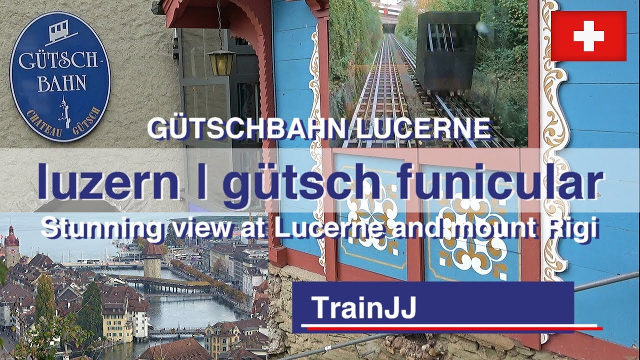 4K Funicular Luzern Gütsch Bahn | Lucerne Switzerland  | Château Gütsch | Historic Gütsch Railway