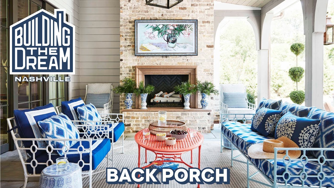 Barclay Butera Designs The Coziest Back Porch | Building The Dream Nashville | HB