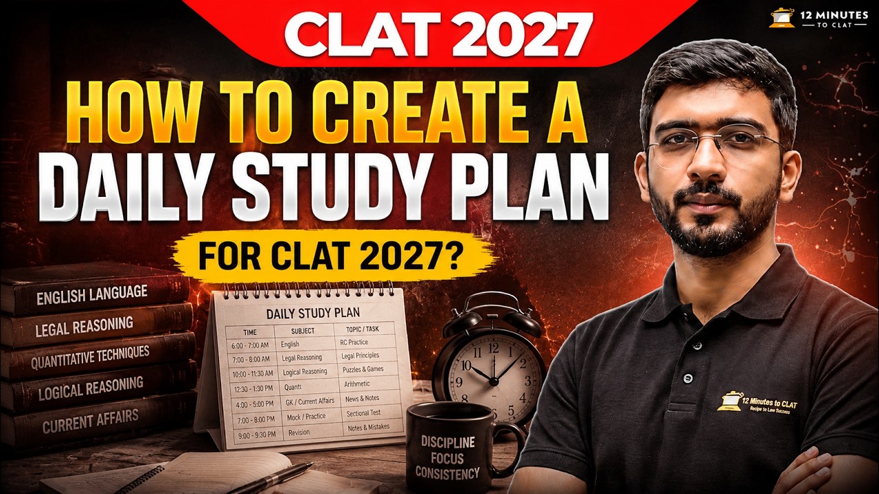 CLAT 2027: The Perfect Daily Study Timetable & Schedule (Complete Plan)