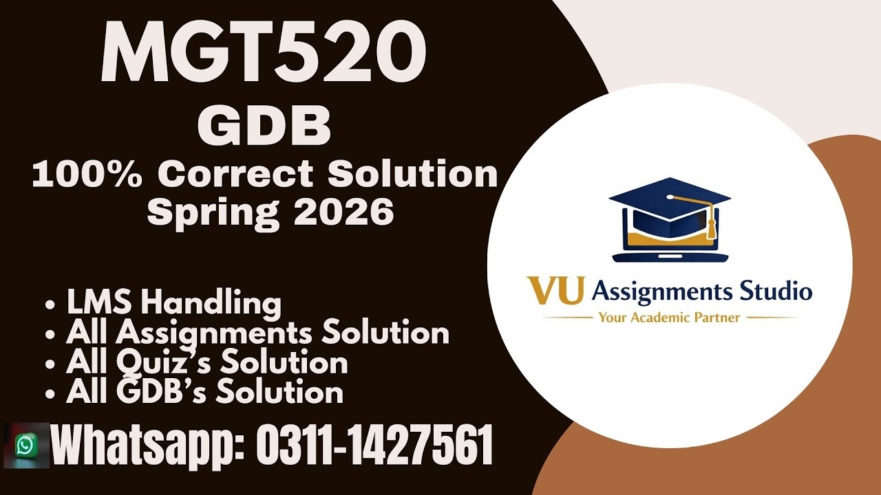 MGT520 GDB ASSIGNMENT 1 SOLUTION SPRING 2026