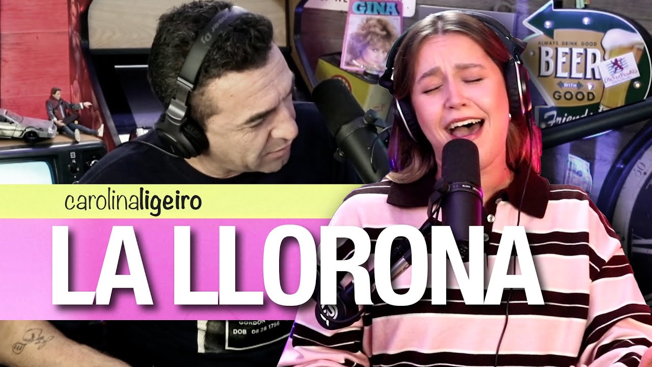 La Llorona - Carolina Ligeiro