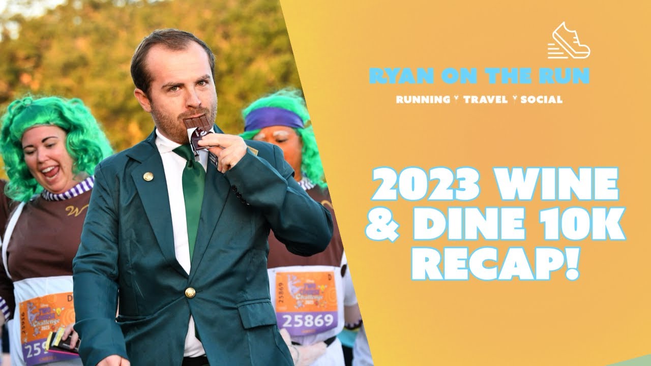2023 runDisney Wine & Dine 10K Highlights & Recap!