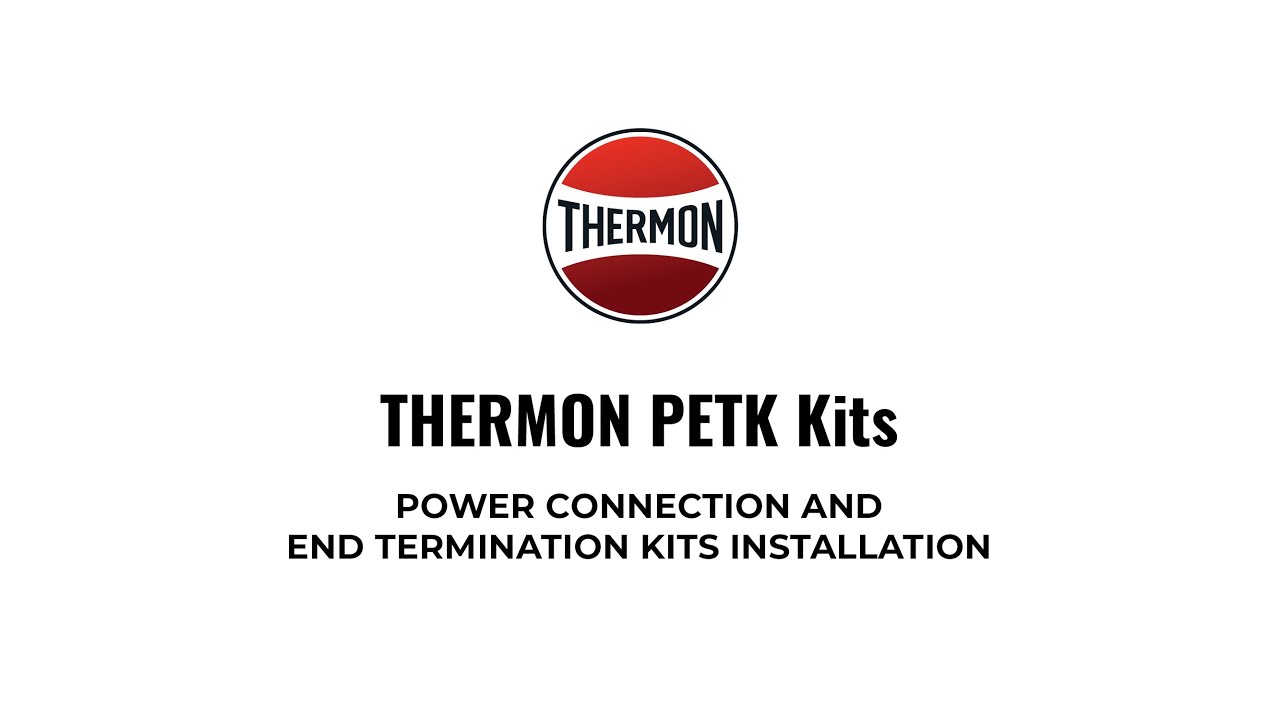 Thermon PETK Power Connection and End Termination Kits