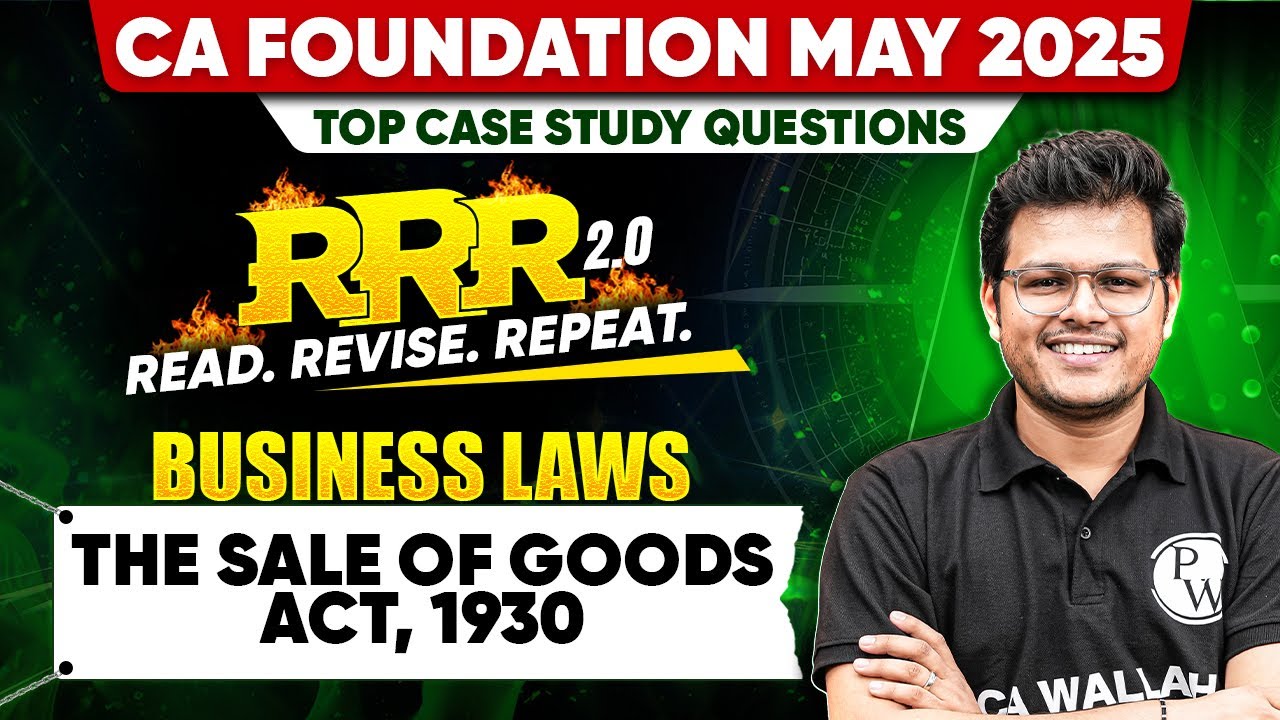 CA Foundation Business Laws: The Sale of Good Act, 1930 | RRR 2.0 Series | Free Agastya Batch