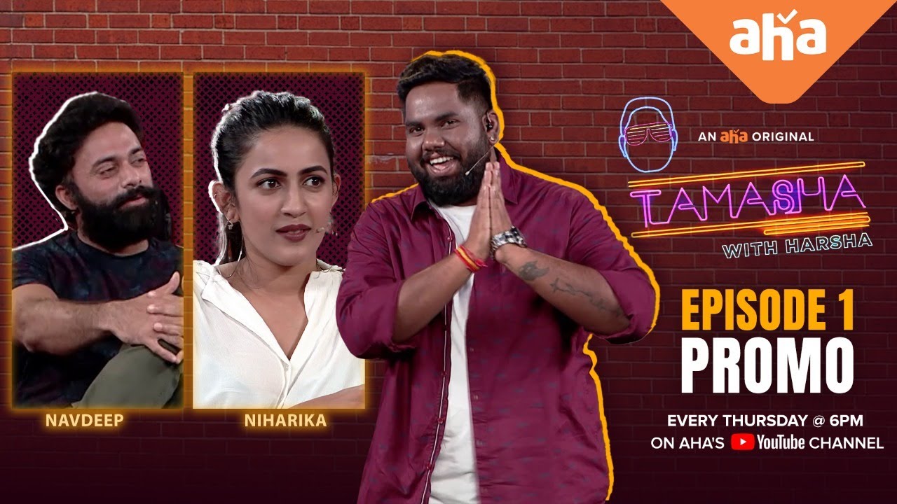 Tamasha With Harsha Episode 1 Promo | Navdeep & Niharika Konidela | Premieres tom @ 6pm | ahaVideoIN