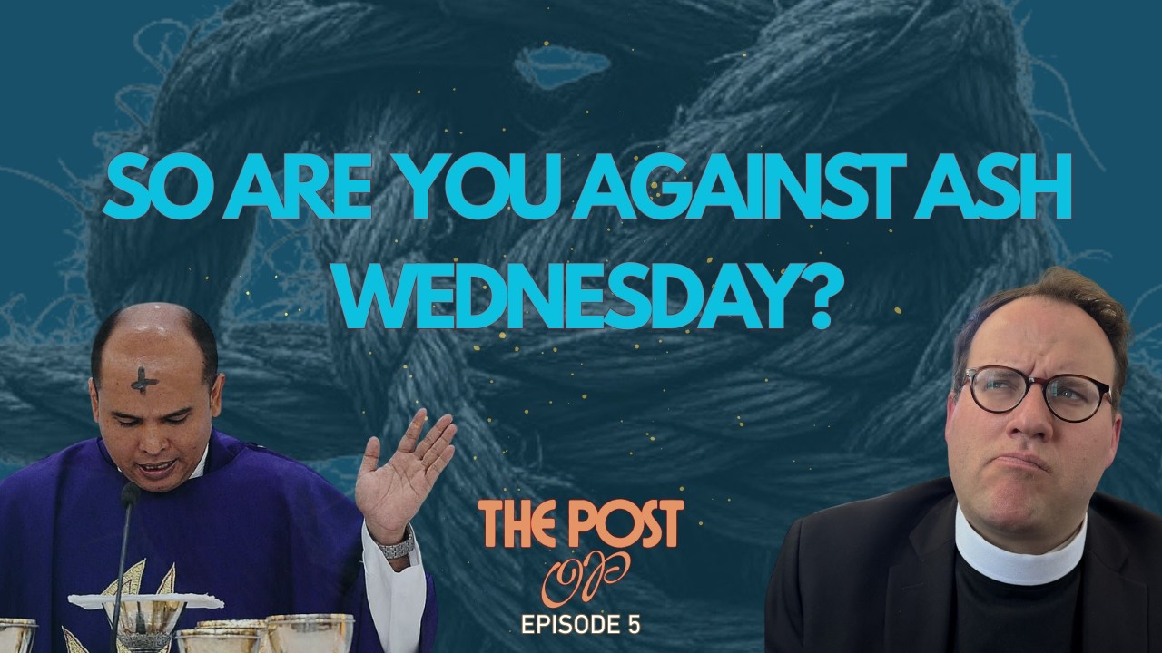 No, I'm Not Against Ash Wednesday - Post Op Episode 5