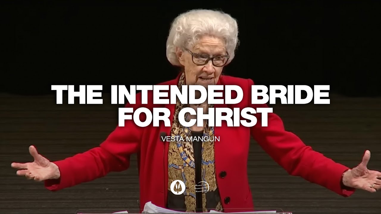 The Intended Bride for Christ | Vesta Mangun