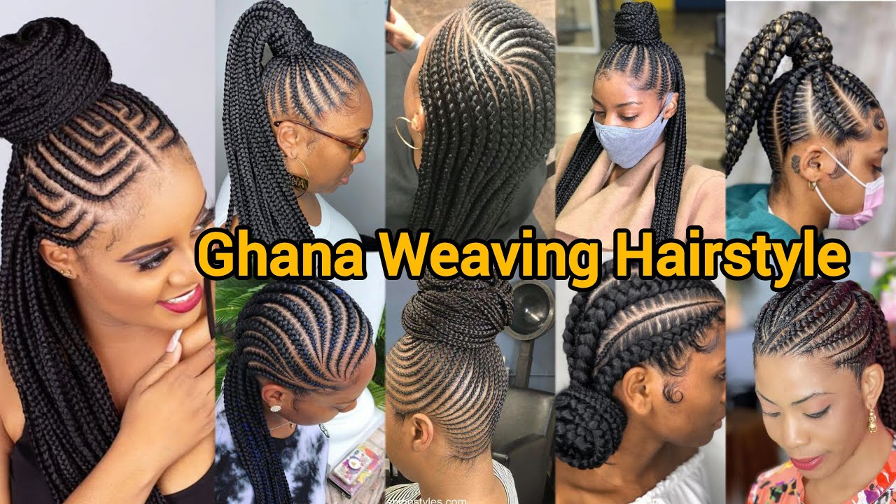 Flawless and Super Classy Braids for Black Women | Ghana Weaving Braids | Braids Hairstyles