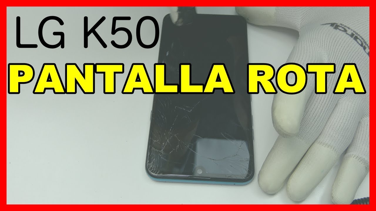 LG K50 Cambiar Pantalla