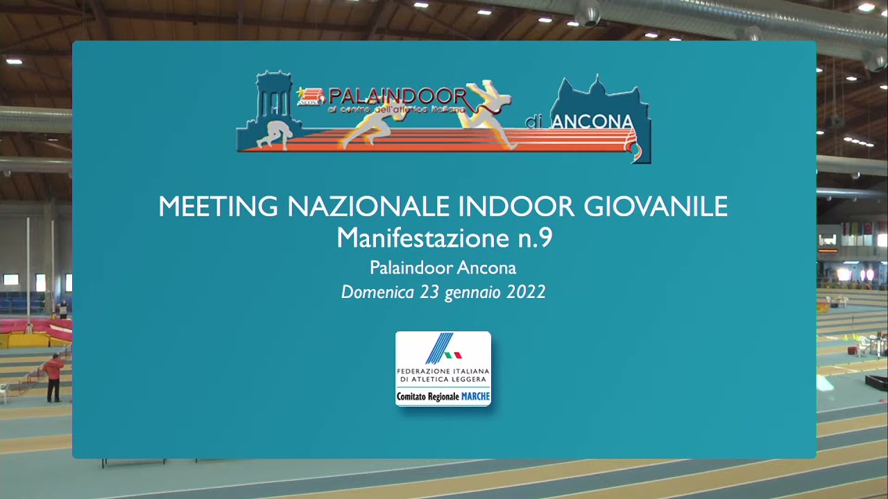 MEETING NAZIONALE INDOOR  GIOVANILE - Ancona, 23 gennaio 2022