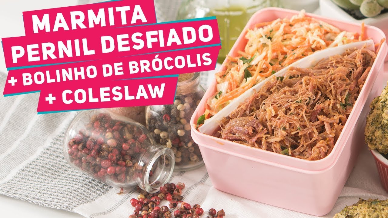 MARMITA: Pernil Desfiado + Bolinho de Brócolis + Salada de Repolho (Coleslaw) Receitas de Minuto 399