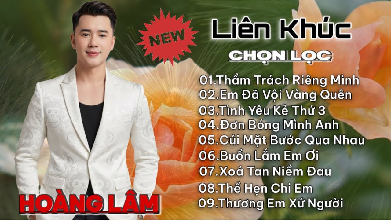 Liên Khúc Chọn Lọc 2026 | Thầm Trách Riêng Mình | Hoàng Lâm