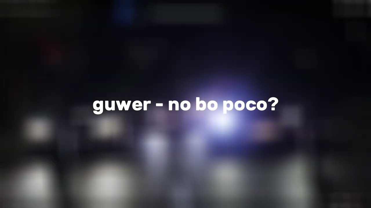 guwer - No bo poco? - napisy (lyrics)