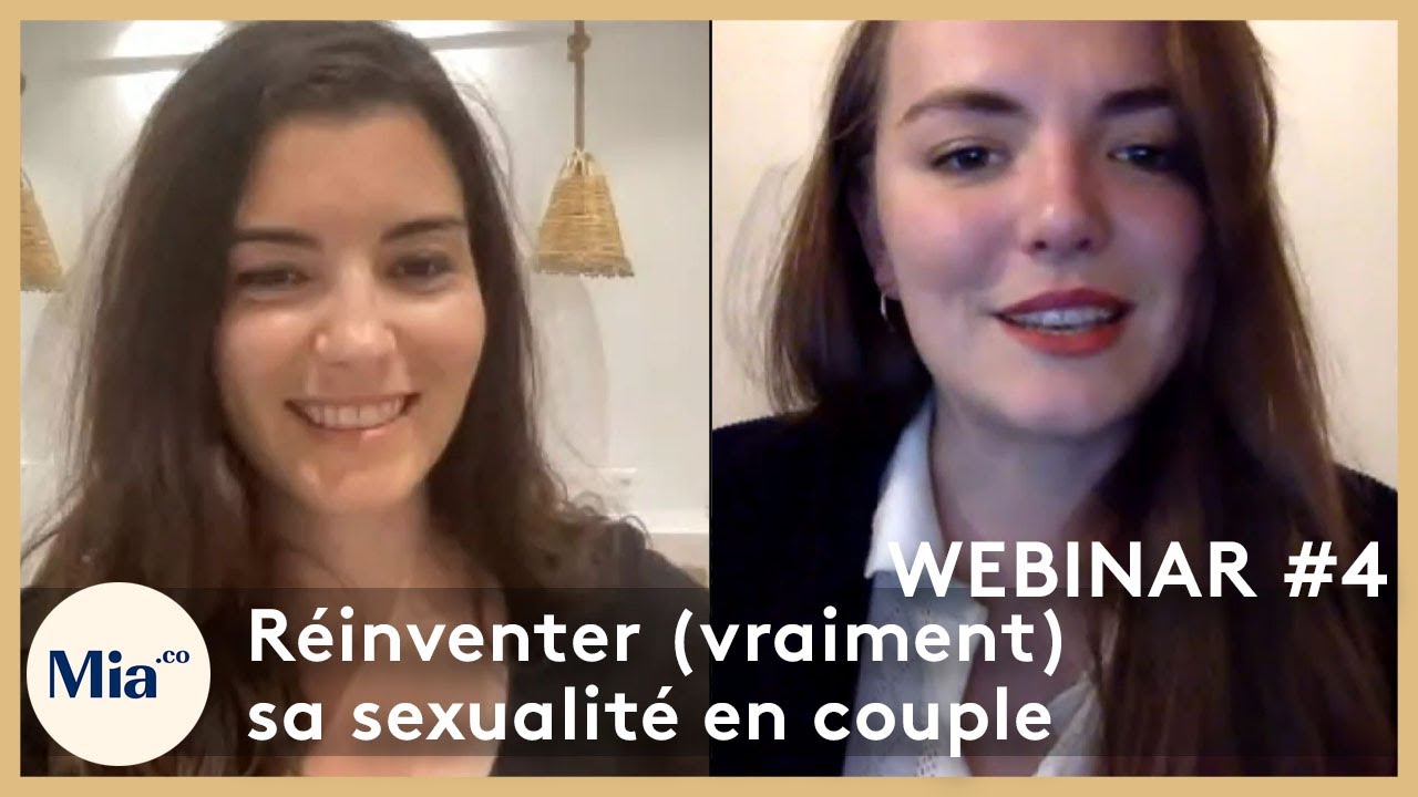 Webinar #4 COMPLET - Réinventer (vraiment) sa sexualité en couple