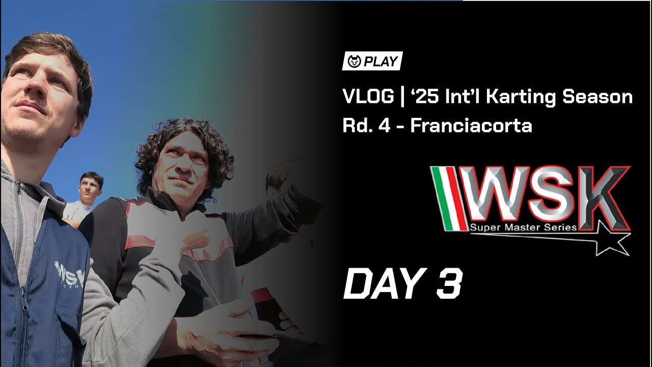 VLOG - Day 3 - WSK Super Master Series 2025 - Rd 4 - Franciacorta Karting Track