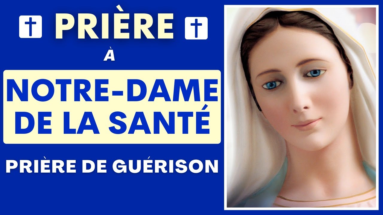 Prière à NOTRE DAME DE LA SANTÉ ✨ Prière de GUÉRISON