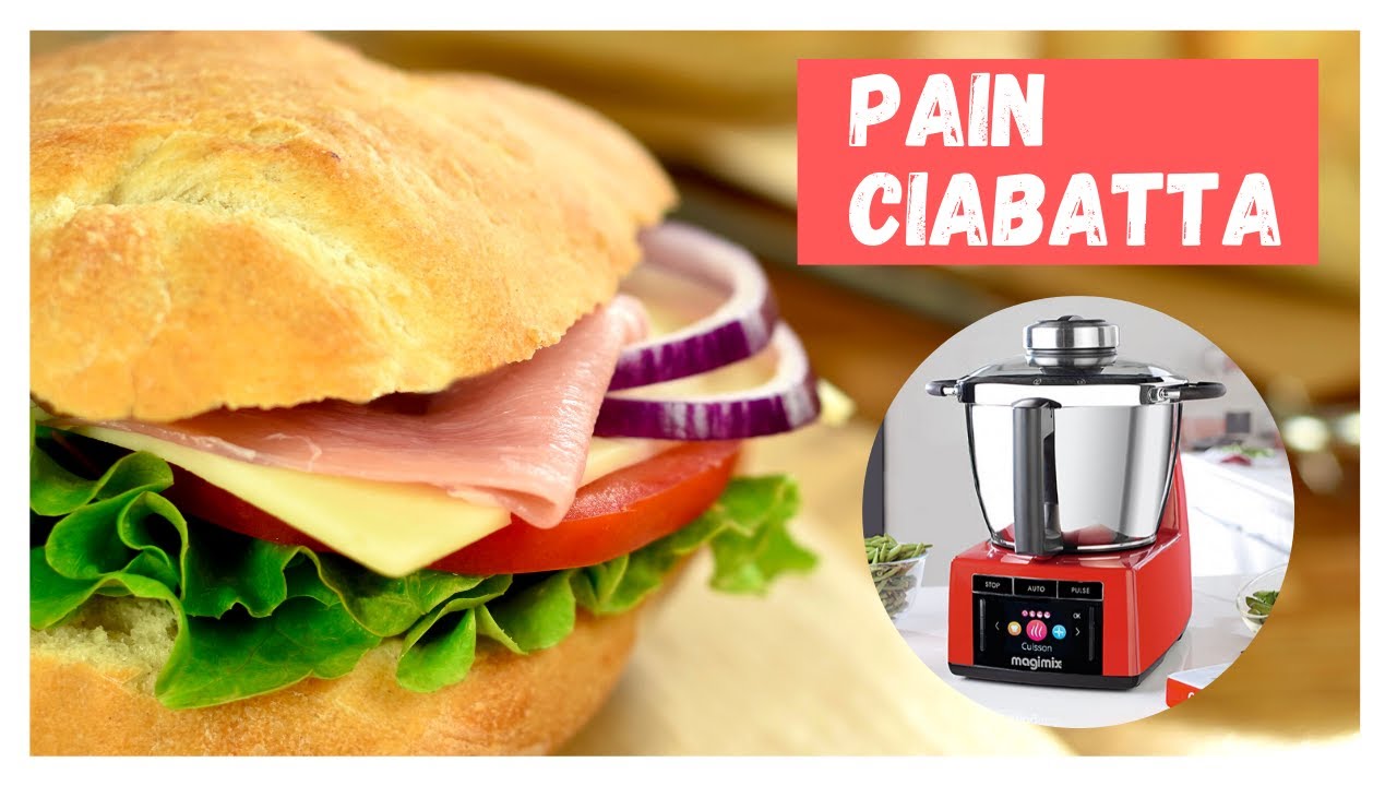 Pain ciabatta - recette au Cook Expert de Magimix