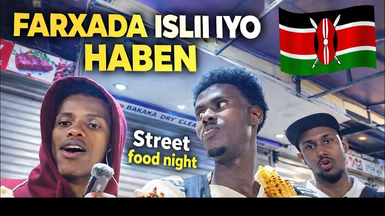 KALA BARO XAFADA ISLII IYO STREET FOOD HABEN 