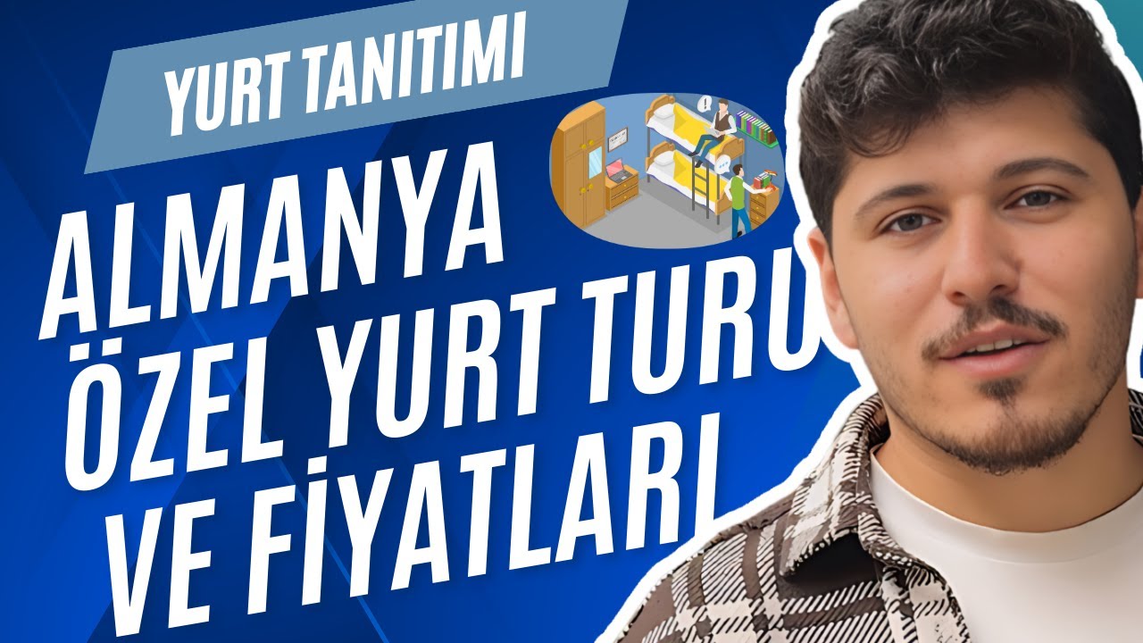 Almanya Detaylı Özel Yurt Turu | Oda Fiyatları Ne Kadar?